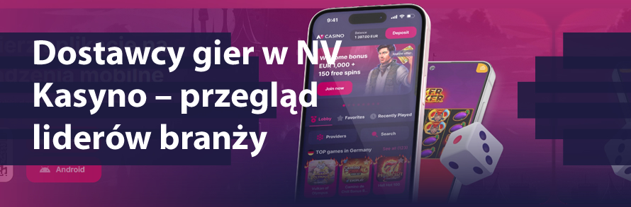 Dostawcy gier w NV Kasyno – przegląd liderów branży