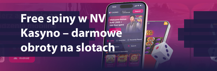 Free spiny w NV Kasyno – darmowe obroty na slotach