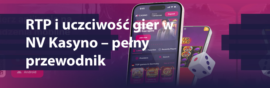RTP i uczciwość gier w NV Kasyno – pełny przewodnik