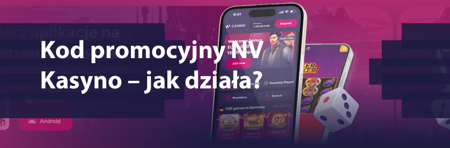 Kod promocyjny NV Kasyno – jak działa w 2026 roku?