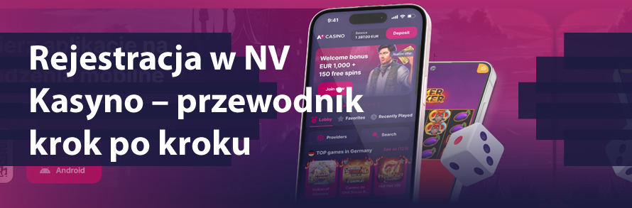 Rejestracja w NV Kasyno – przewodnik krok po kroku