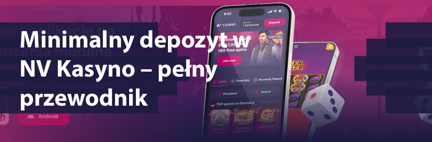 Minimalny depozyt w NV Kasyno – pełny przewodnik